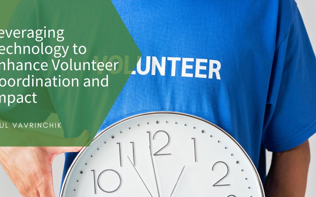 Leveraging Technology to Enhance Volunteer Coordination and Impact