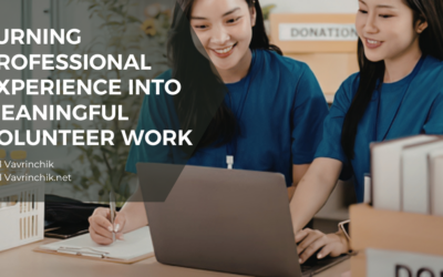Turning Professional Experience Into Meaningful Volunteer Work